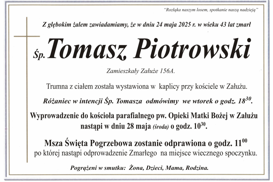 Zmarł Tomasz Piotrowski [43 lata]