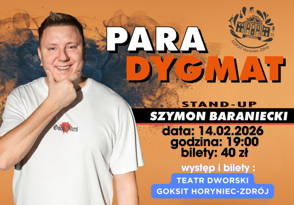 „Para dygma(t)” na Walentynki. Szymon Baraniecki wystąpi w Horyńcu-Zdroju