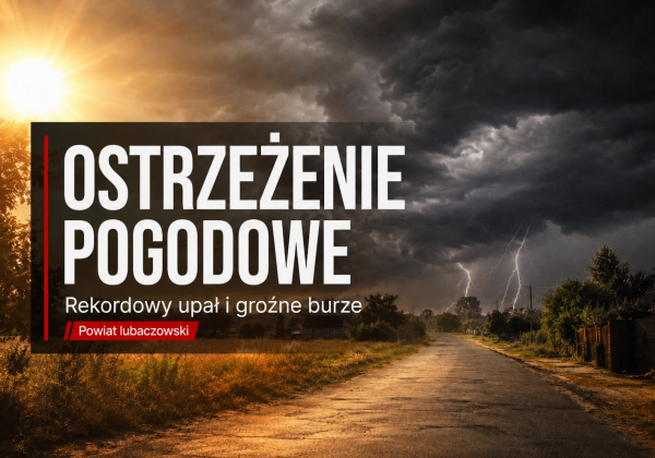 IMGW ostrzega powiat lubaczowski. Najpierw 39°C, później burze z wiatrem do 100 km/h