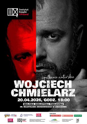 Wojciech Chmielarz w Lubaczowie